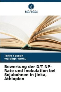 bokomslag Bewertung der D/T NP-Rate und Inokulation bei Sojabohnen in Jinka, thiopien