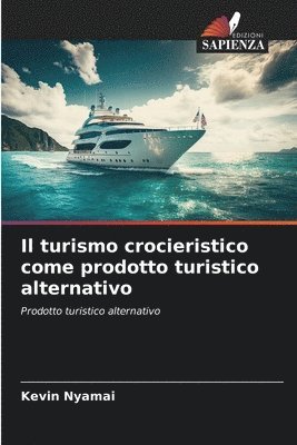 Il turismo crocieristico come prodotto turistico alternativo 1