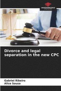 bokomslag Divorce and legal separation in the new CPC