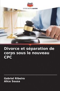 bokomslag Divorce et sparation de corps sous le nouveau CPC