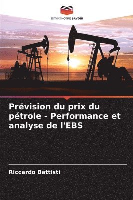 Prvision du prix du ptrole - Performance et analyse de l'EBS 1