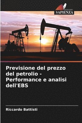 Previsione del prezzo del petrolio - Performance e analisi dell'EBS 1