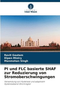 bokomslag PI und FLC basierte SHAF zur Reduzierung von Stromoberschwingungen