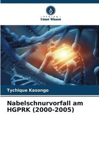 bokomslag Nabelschnurvorfall am HGPRK (2000-2005)