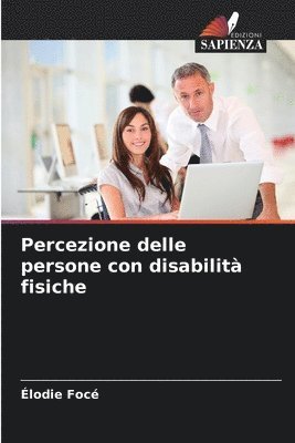 Percezione delle persone con disabilit fisiche 1