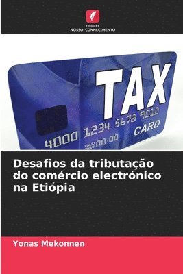 bokomslag Desafios da tributao do comrcio electrnico na Etipia