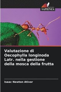 bokomslag Valutazione di Oecophylla longinoda Latr. nella gestione della mosca della frutta