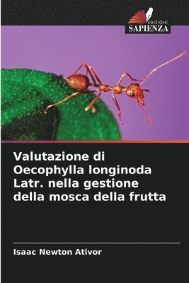 Valutazione di Oecophylla longinoda Latr. nella gestione della mosca della frutta 1