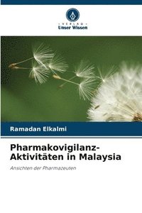 bokomslag Pharmakovigilanz-Aktivitten in Malaysia