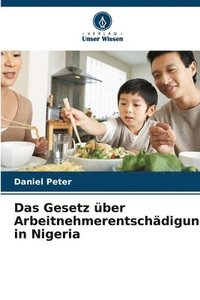 bokomslag Das Gesetz ber Arbeitnehmerentschdigung in Nigeria