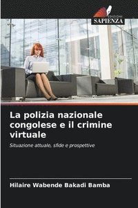 bokomslag La polizia nazionale congolese e il crimine virtuale