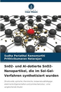 bokomslag Sn02- und Al-dotierte SnO2-Nanopartikel, die im Sol-Gel-Verfahren synthetisiert wurden