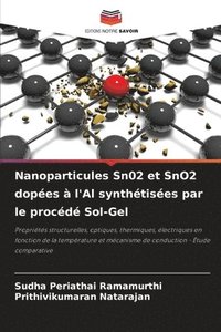 bokomslag Nanoparticules Sn02 et SnO2 dopes  l'Al synthtises par le procd Sol-Gel