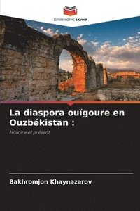 bokomslag La diaspora ougoure en Ouzbkistan