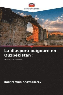 bokomslag La diaspora ougoure en Ouzbkistan