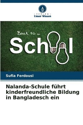 bokomslag Nalanda-Schule fhrt kinderfreundliche Bildung in Bangladesch ein