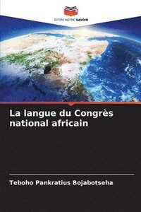 bokomslag La langue du Congrs national africain