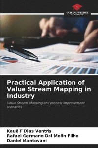 bokomslag Practical Application of Value Stream Mapping in Industry