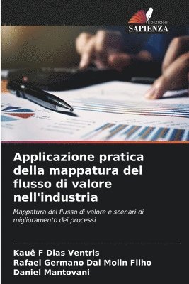 Kauê F Dias Ventris, Rafael Germano Dal Molin Filho, Daniel Mantovani, Kauê F. Dias Ventris - Applicazione pratica della mappatura del flusso di valore nell'industria, Häftad