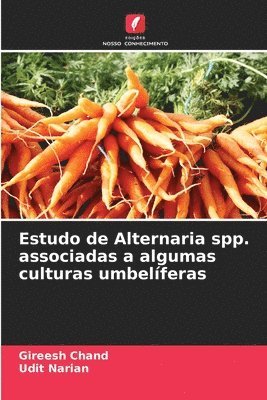 Estudo de Alternaria spp. associadas a algumas culturas umbelferas 1