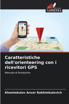 bokomslag Caratteristiche dell'orienteering con i ricevitori GPS