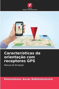 bokomslag Caractersticas da orientao com receptores GPS