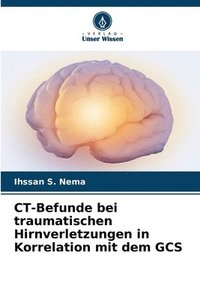 bokomslag CT-Befunde bei traumatischen Hirnverletzungen in Korrelation mit dem GCS