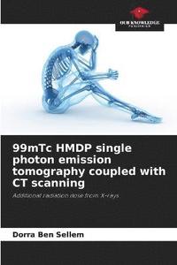 bokomslag 99mTc HMDP single photon emission tomography coupled with CT scanning