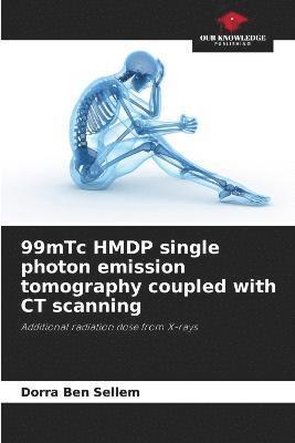 99mTc HMDP single photon emission tomography coupled with CT scanning 1