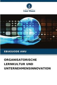bokomslag Organisatorische Lernkultur Und Unternehmensinnovation