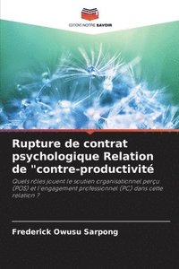 bokomslag Rupture de contrat psychologique Relation de &quot;contre-productivit