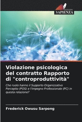 bokomslag Violazione psicologica del contratto Rapporto di &quot;controproduttivit&quot;