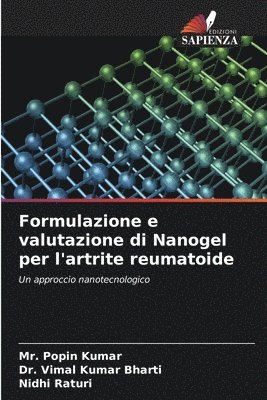 Formulazione e valutazione di Nanogel per l'artrite reumatoide 1