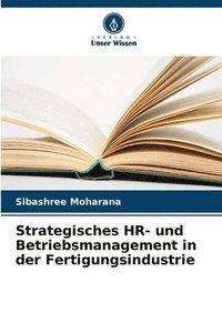 bokomslag Strategisches HR- und Betriebsmanagement in der Fertigungsindustrie