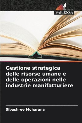 Gestione strategica delle risorse umane e delle operazioni nelle industrie manifatturiere 1