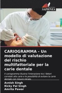 bokomslag CARIOGRAMMA - Un modello di valutazione del rischio multifattoriale per la carie dentale