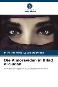 bokomslag Die Almoraviden in BIlad al-Sudan