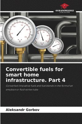 Convertible fuels for smart home infrastructure. Part 4 1
