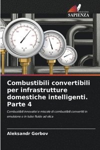 bokomslag Combustibili convertibili per infrastrutture domestiche intelligenti. Parte 4