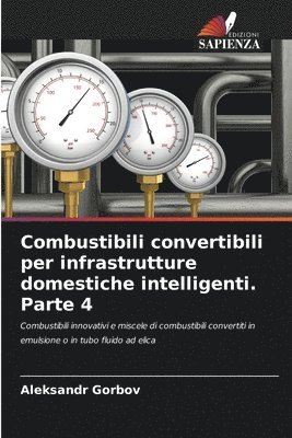 bokomslag Combustibili convertibili per infrastrutture domestiche intelligenti. Parte 4