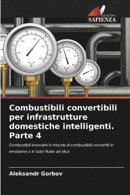 Combustibili convertibili per infrastrutture domestiche intelligenti. Parte 4 1