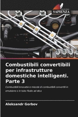 Combustibili convertibili per infrastrutture domestiche intelligenti. Parte 3 1