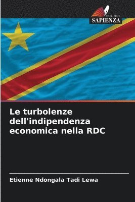 Le turbolenze dell'indipendenza economica nella RDC 1