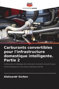 bokomslag Carburants convertibles pour l'infrastructure domestique intelligente. Partie 2