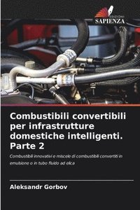 bokomslag Combustibili convertibili per infrastrutture domestiche intelligenti. Parte 2