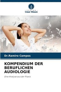 bokomslag Kompendium Der Beruflichen Audiologie