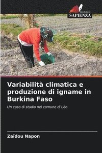 bokomslag Variabilit climatica e produzione di igname in Burkina Faso