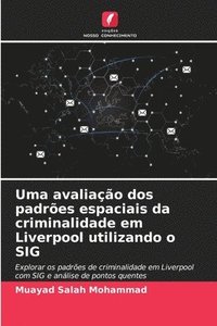 bokomslag Uma avaliao dos padres espaciais da criminalidade em Liverpool utilizando o SIG