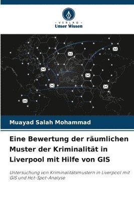 Eine Bewertung der rumlichen Muster der Kriminalitt in Liverpool mit Hilfe von GIS 1