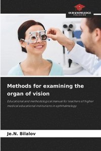 bokomslag Methods for examining the organ of vision